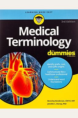 Medical Terminology for Dummies Medical Terminology for Dummies