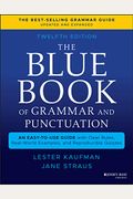 The Blue Book Of Grammar And Punctuation: An Easy-To-Use Guide With Clear Rules, Real-World Examples, And Reproducible Quizzes