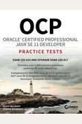 Ocp Oracle Certified Professional Java Se 11 Developer Practice Tests: Exam 1z0-819 And Upgrade Exam 1z0-817