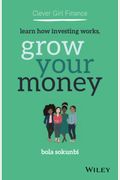 Clever Girl Finance: Learn How Investing Works, Grow Your Money