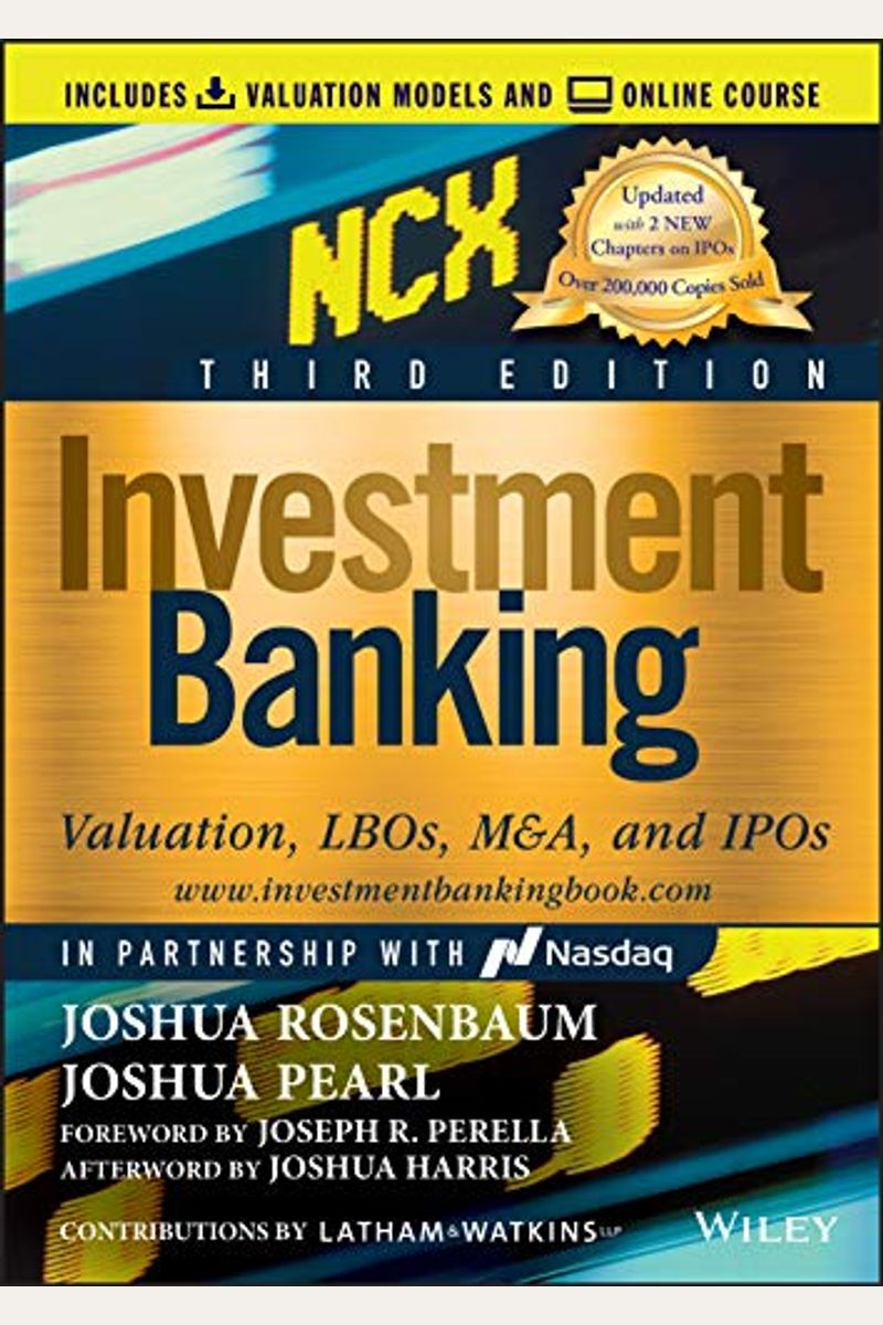 Investment Banking: Valuation, Lbos, M&A, And Ipos