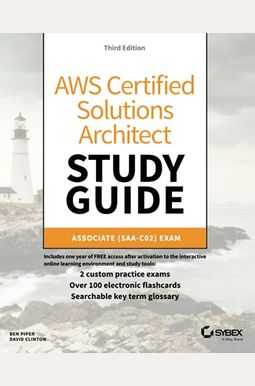 Aws Certified Solutions Architect Study Guide: Associate Saa-C02 Exam Aws Certified Solutions Architect Study Guide: Associate Saa-C02 Exam
