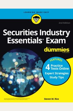 Securities Industry Essentials Exam for Dummies with Online Practice Tests Securities Industry Essentials Exam for Dummies with Online Practice Tests