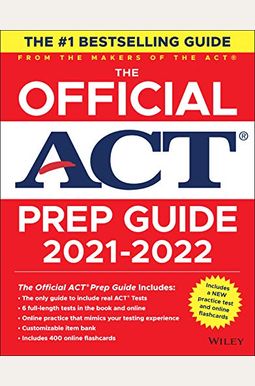 The Official ACT Prep Guide 2021-2022 The Official ACT Prep Guide 2021-2022