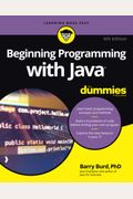 Beginning Programming With Java For Dummies