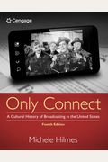 Only Connect: A Cultural History Of Broadcasting In The United States