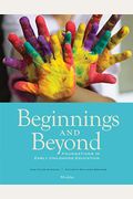 Beginnings And Beyond: Foundations In Early Childhood Education