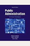 Public Administration: An Action Orientation, (With Coursereader 0-30: Public Administration Printed Access Card)