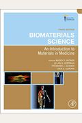 Biomaterials Science, Third Edition: An Introduction to Materials in Medicine