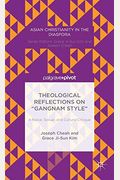 Theological Reflections On Gangnam Style A Racial, Sexual, And Cultural Critique