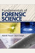 Fundamentals of Forensic Science, Second Edition