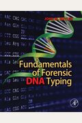 Fundamentals Of Forensic Dna Typing