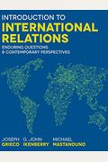 Introduction To International Relations: Enduring Questions And Contemporary Perspectives