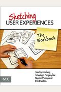 Sketching User Experiences: The Workbook