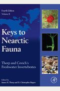 Thorp And Covich's Freshwater Invertebrates: Keys To Nearctic Fauna