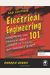 Electrical Engineering 101: Everything You Should Have Learned In School...But Probably Didn't