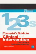 Therapist's Guide to Clinical Intervention: The 1-2-3s of Treatment Planning (Practical Resources for the Mental Health Professional)