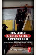 Construction Hazardous Materials Compliance Guide: Asbestos Detection, Abatement and Inspection Procedures