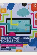 Digital Marketing Excellence: Planning, Optimizing And Integrating Online Marketing