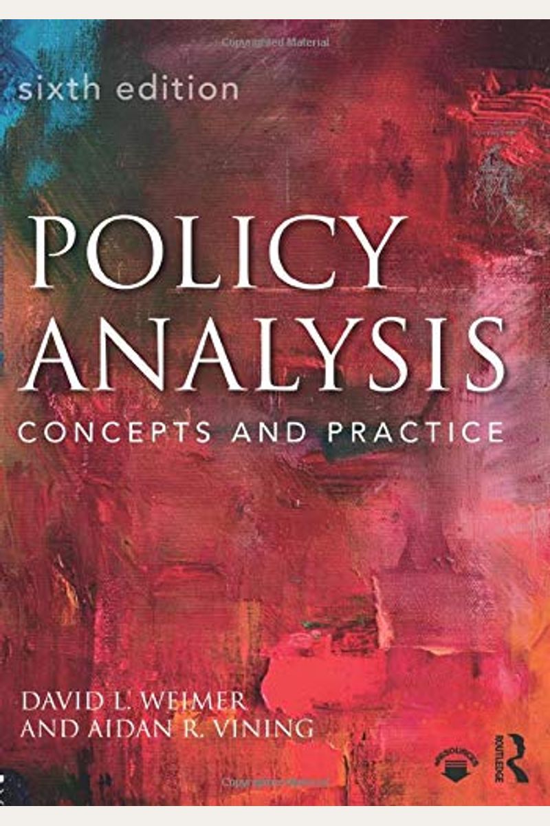 Policy Analysis: Concepts And Practice