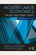 Modern Labor Economics: Theory And Public Policy