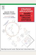 Strategic Applications Of Named Reactions In Organic Synthesis: Background And Detailed Mechanisms