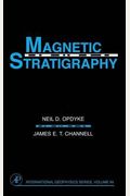 Magnetic Stratigraphy, Volume 64 (International Geophysics)
