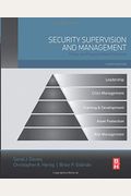 Security Supervision And Management: Theory And Practice Of Asset Protection