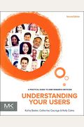Understanding Your Users: A Practical Guide To User Research Methods