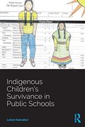 Indigenous Children's Survivance In Public Schools