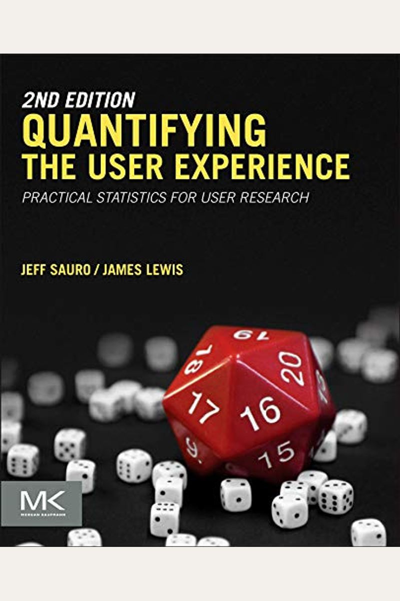 Quantifying The User Experience: Practical Statistics For User Research