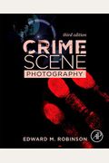 Crime Scene Photography, Third Edition