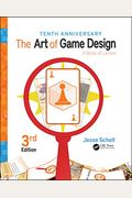 The Art of Game Design: A Book of Lenses, Third Edition