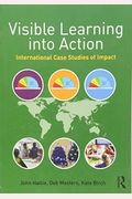 Visible Learning Into Action: International Case Studies Of Impact