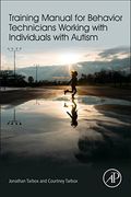 Training Manual for Behavior Technicians Working with Individuals with Autism