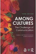 Among Cultures: The Challenge Of Communication