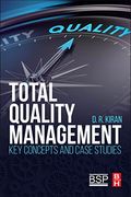 Total Quality Management: Key Concepts And Case Studies