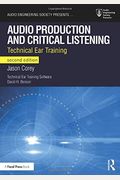 Audio Production And Critical Listening: Technical Ear Training