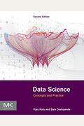 Data Science: Concepts And Practice