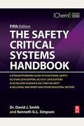 The Safety Critical Systems Handbook: A Straightforward Guide to Functional Safety: Iec 61508 (2010 Edition), Iec 61511 (2015 Edition) and Related Gui