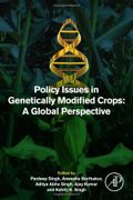 Policy Issues in Genetically Modified Crops: A Global Perspective