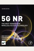 5g NR: The Next Generation Wireless Access Technology