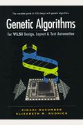 Genetic Algorithms For Vlsi Design, Layout And Test Automation