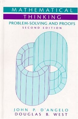 Mathematical Thinking: Problem-Solving And Proofs (Classic Version) Mathematical Thinking: Problem-Solving And Proofs (Classic Version)