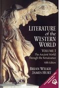 Literature Of The Western World, Volume I: The Ancient World Through The Renaissance