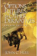 Options, Futures, And Other Derivatives [With Disk]