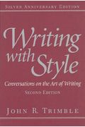 Writing With Style: Conversations On The Art Of Writing