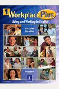Workplace Plus 1 Student Book: Living and Working in English