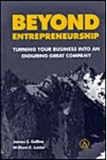 Beyond Entrepreneurship: Turning Your Business Into An Enduring Great Company