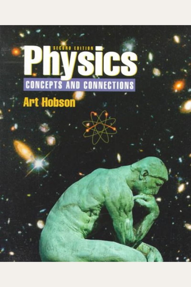 Buy Physics Concepts And Connections Book By Art Hobson